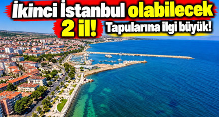 İstanbul'un kalabalığından uzaklaşanlara 2 şehir! Konut piyasaları hareketli