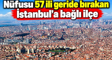 Türkiye'nin 57 ilinden daha kalabalık! Tam 1 milyon kişi yaşıyor