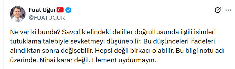 Savcılık bilgi notunda ‘tutuklama sevk işlemi düşünülmektedir’ ifadesi! - Resim : 2